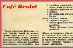 Café Brulot, Kauppa ja Koti -lehti vuodelta 1966, Tukon arkisto